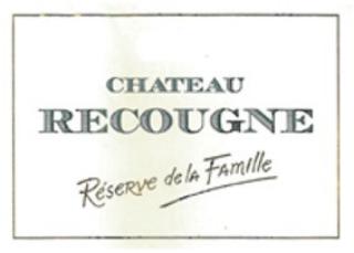Chateau Recougne "Reserve De La Famille"